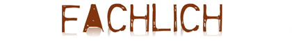 Schriftzug Fachlich